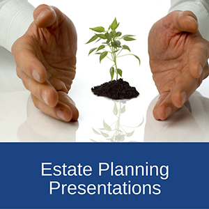 Estate-Planning-Presentations