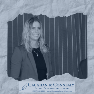 Why Choose Gaughan & Connealy for Estate Planning?